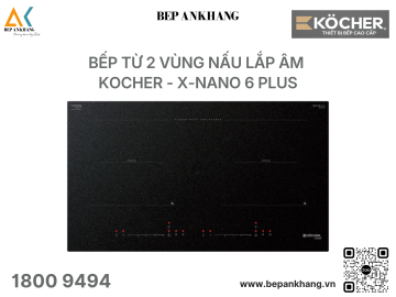 Bếp từ 2 vùng nấu Kocher X-NANO 6 Plus - Made in Thailand